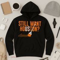 Still Want Houston Houston Baseball Hoodie thumb 3