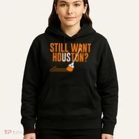 Still Want Houston Houston Baseball Hoodie thumb 5