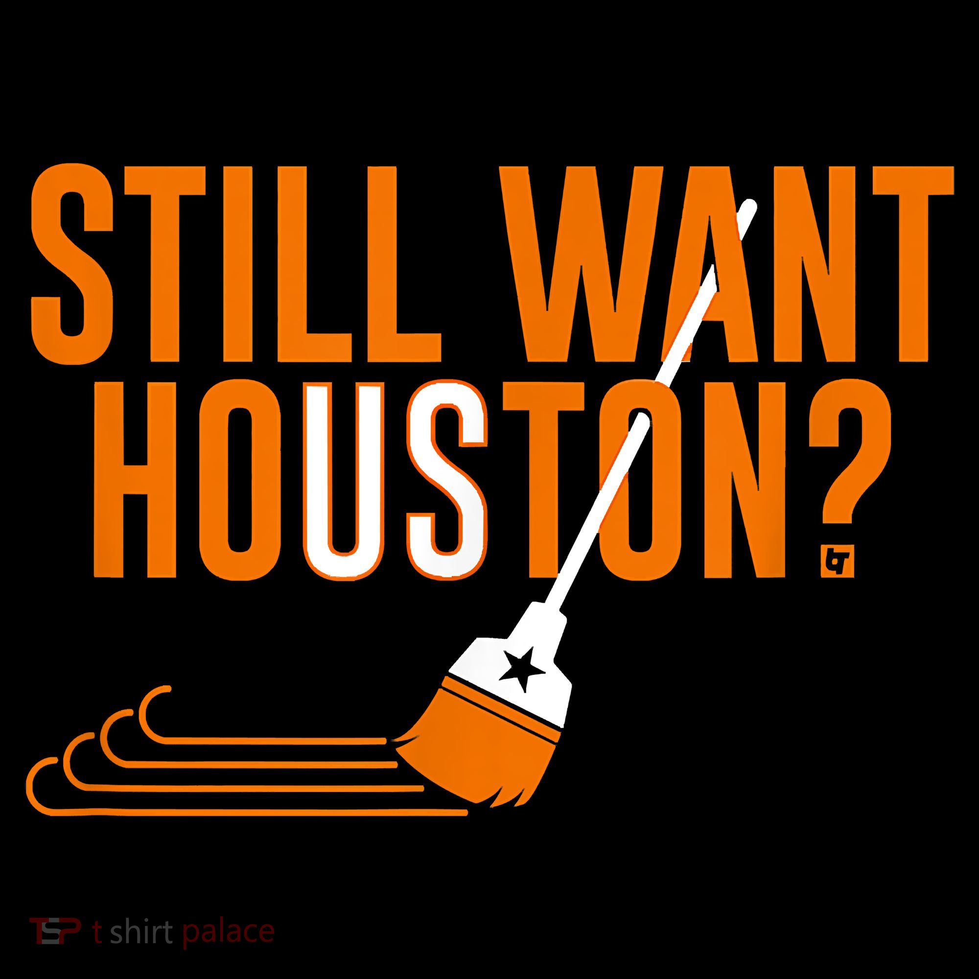 Still Want Houston Houston Baseball Sweatshirt