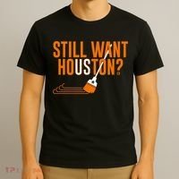Still Want Houston Houston Baseball T-Shirt thumb 3