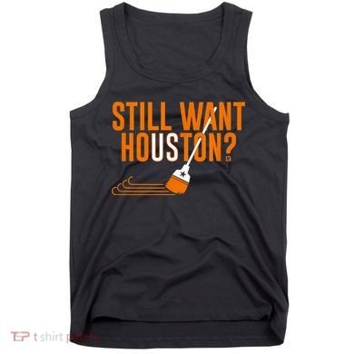 Still Want Houston Houston Baseball Tank Top
