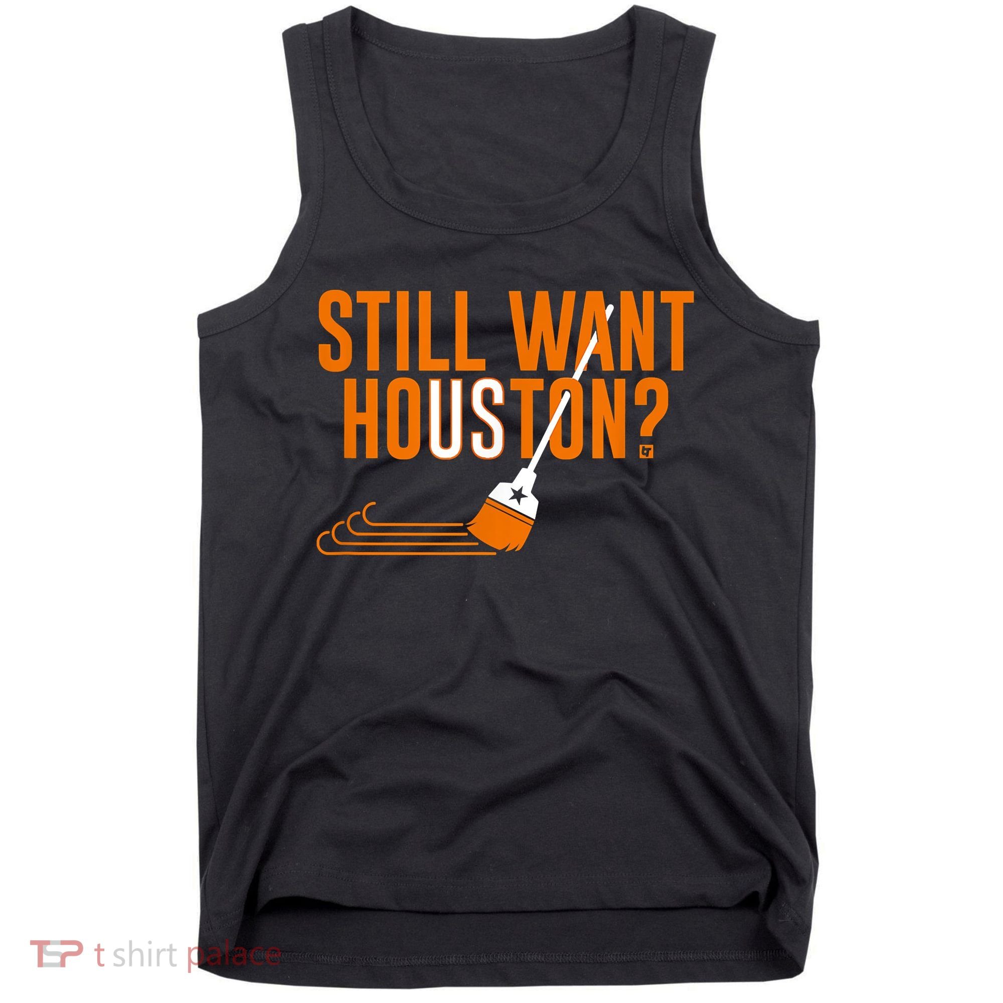 Still Want Houston Houston Baseball Tank Top