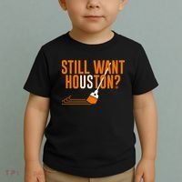 Still Want Houston Houston Baseball Toddler T-Shirt thumb 2