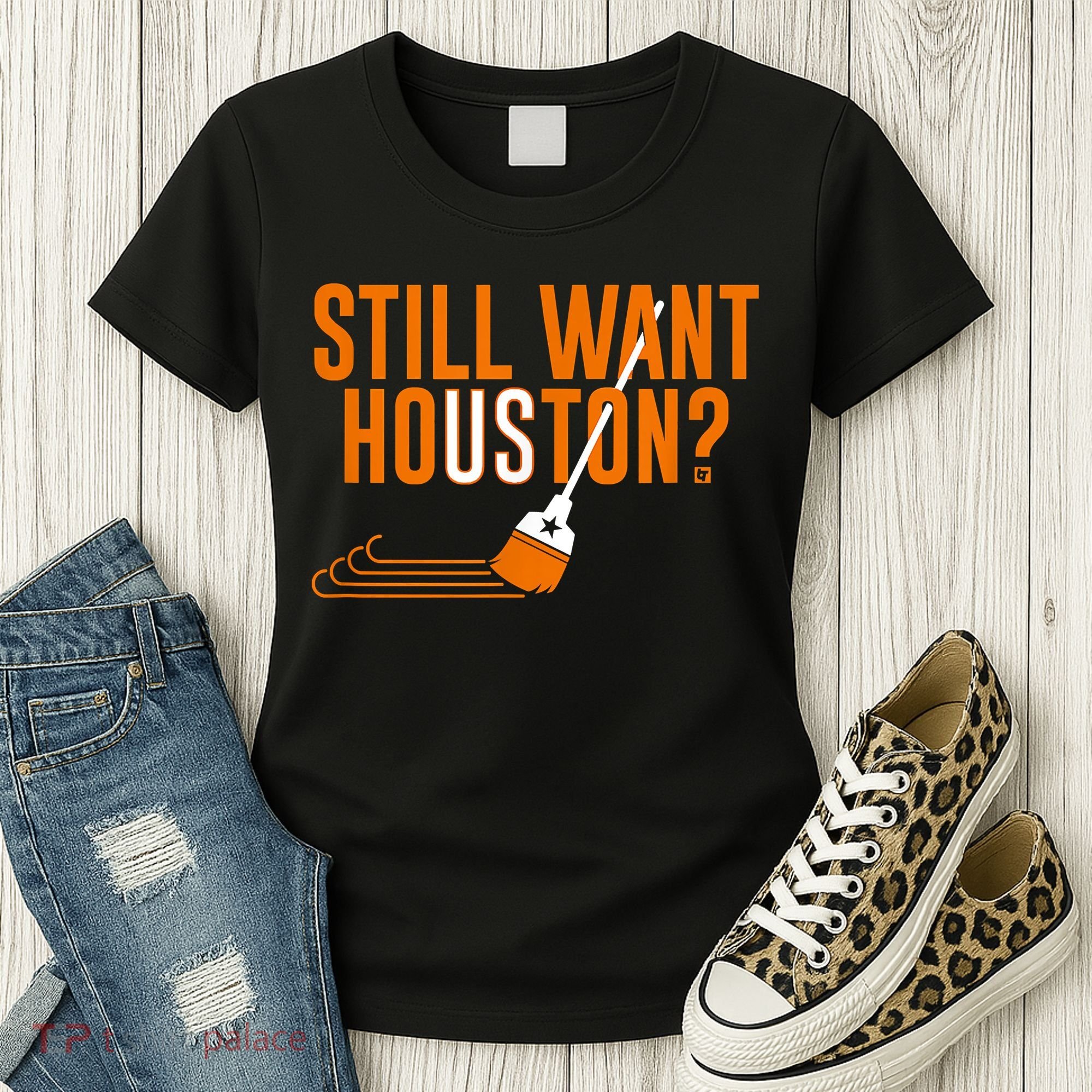 Still Want Houston Houston Baseball Women's T-Shirt