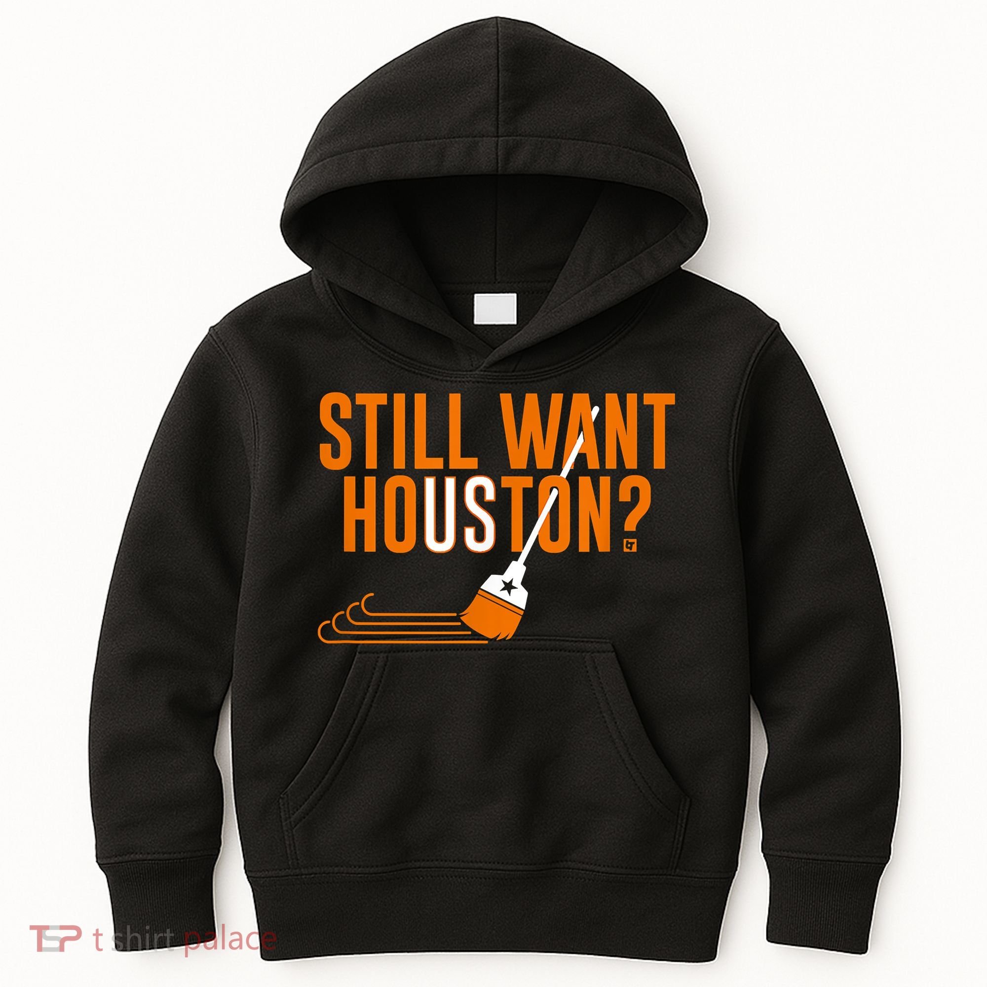 Still Want Houston Houston Baseball Kids Hoodie