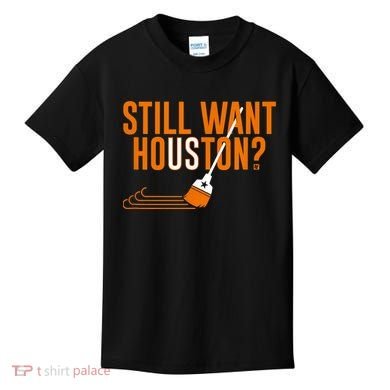 Still Want Houston Houston Baseball Kids T-Shirt