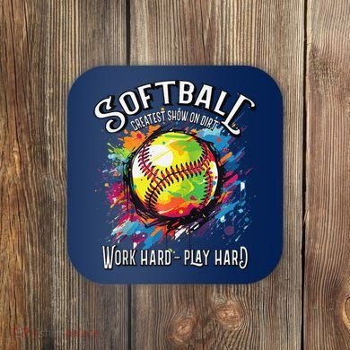 Softball Work Hard Play Hard Fastpitch Slowpitch Softball Coaster