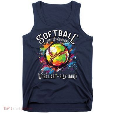 Softball Work Hard Play Hard Fastpitch Slowpitch Softball Tank Top