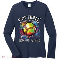 Softball Work Hard Play Hard Fastpitch Slowpitch Softball Women's Long Sleeve Shirt thumb 0