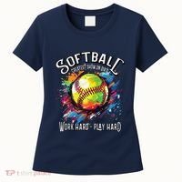 Softball Work Hard Play Hard Fastpitch Slowpitch Softball Women's T-Shirt thumb 0