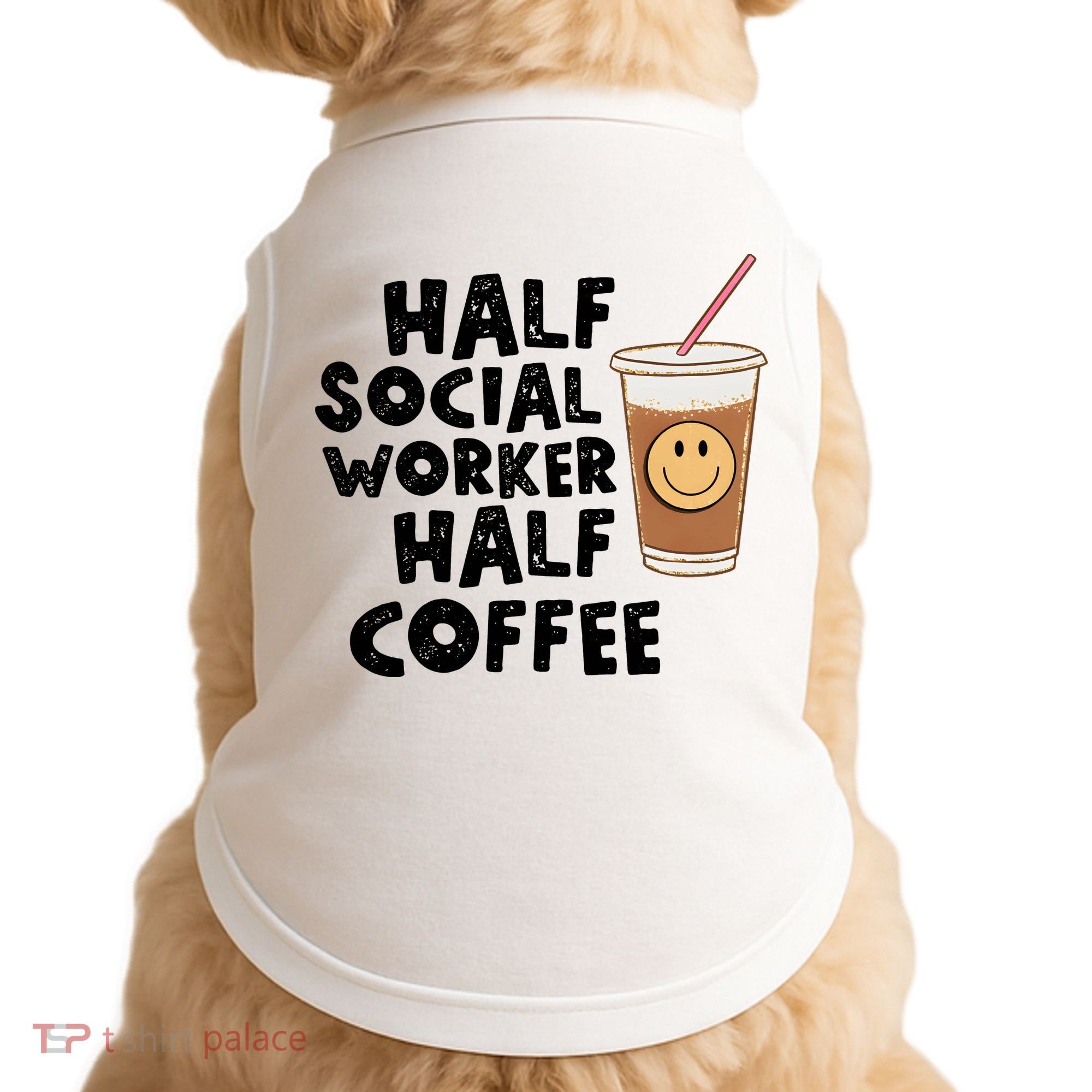 Social Worker Half Social Worker Half Coffee Doggie Tank
