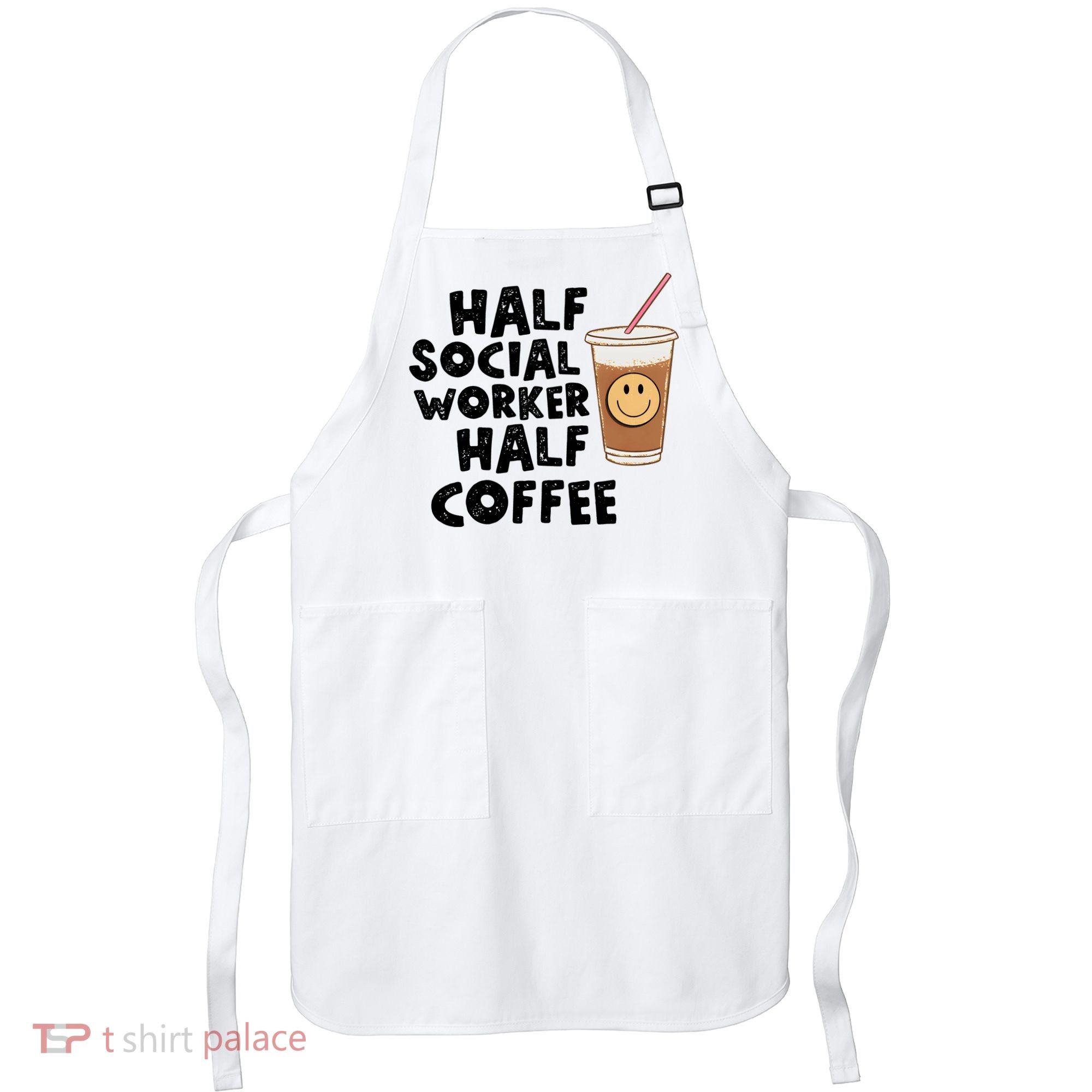 Social Worker Half Social Worker Half Coffee Apron