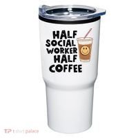 Social Worker Half Social Worker Half Coffee Tumbler thumb 0