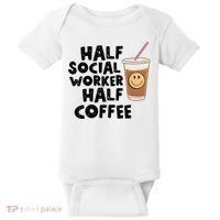 Social Worker Half Social Worker Half Coffee Baby Bodysuit thumb 0