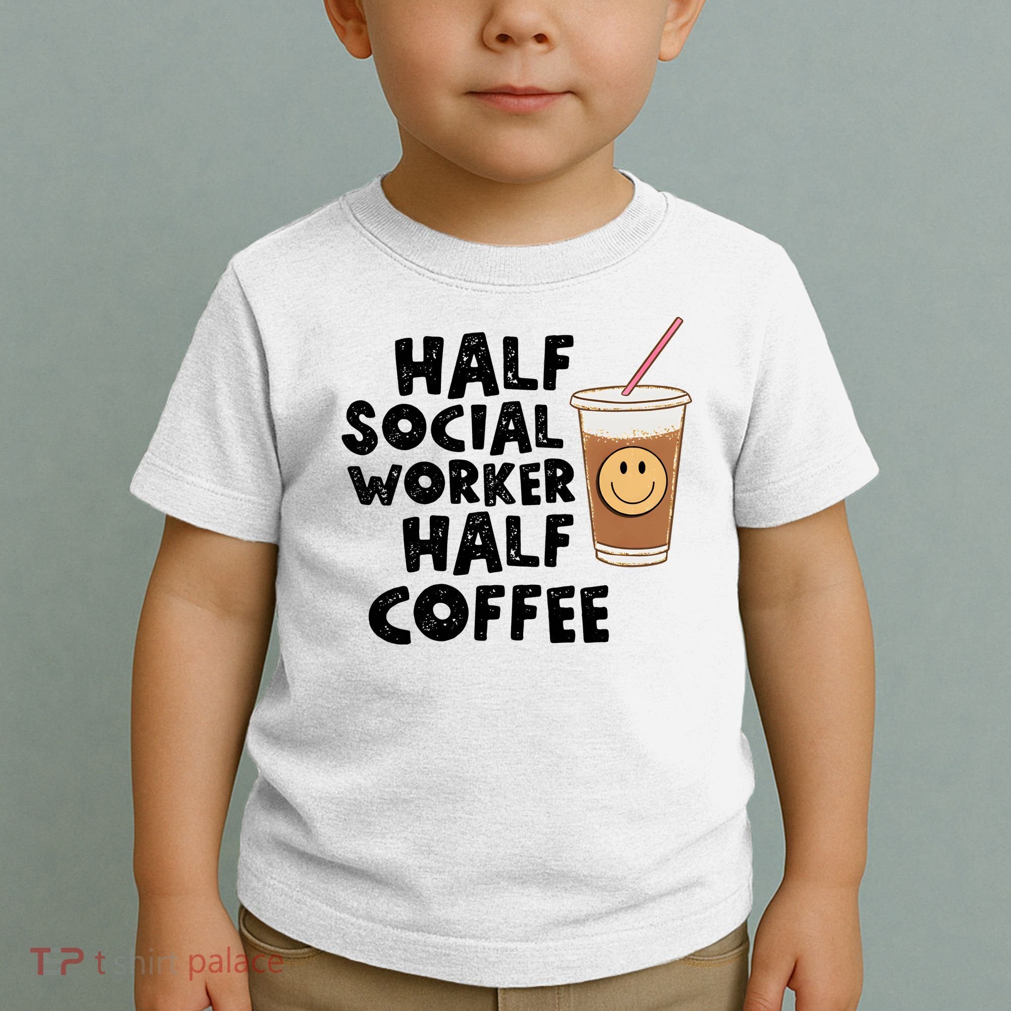 Social Worker Half Social Worker Half Coffee Toddler T-Shirt
