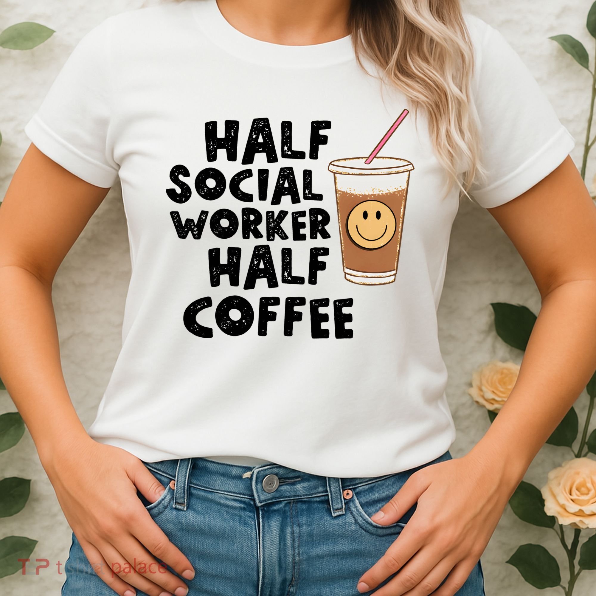 Social Worker Half Social Worker Half Coffee Women's T-Shirt