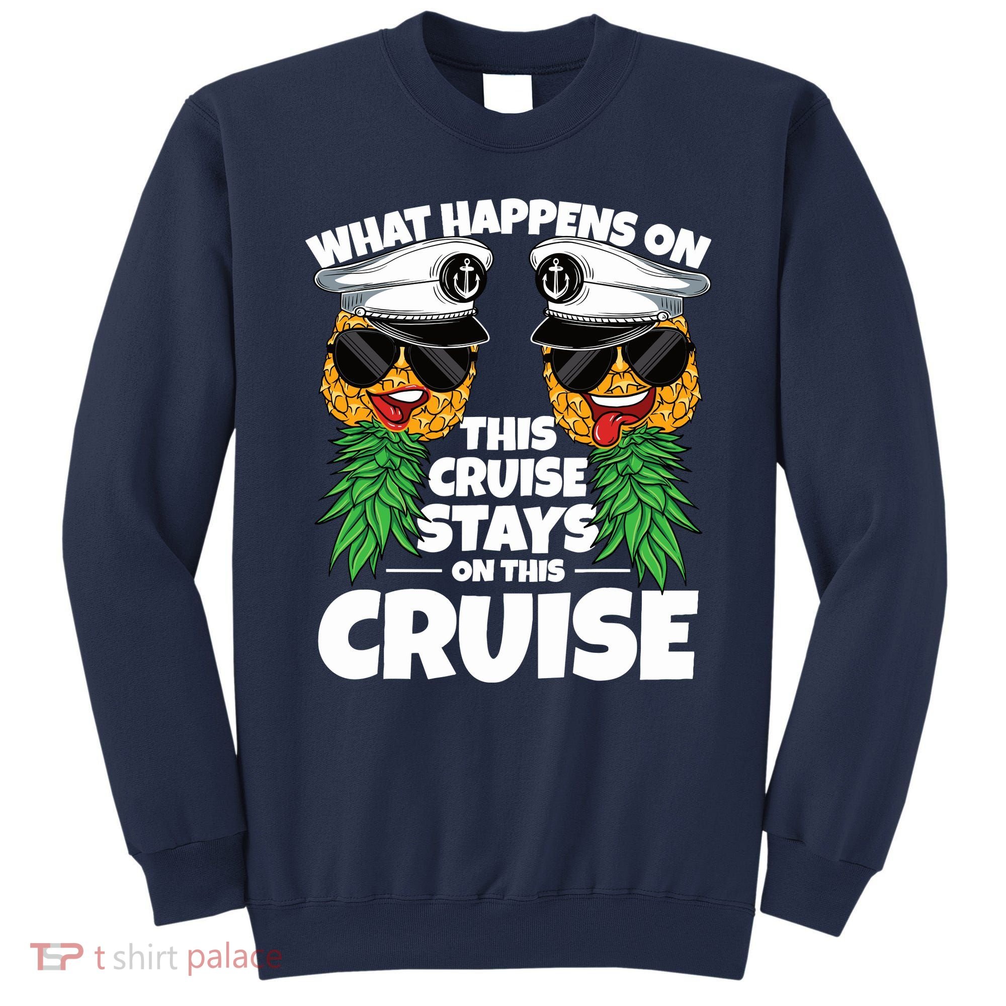 Swinger What Happens On This Cruise Stays On This Cruise Sweatshirt