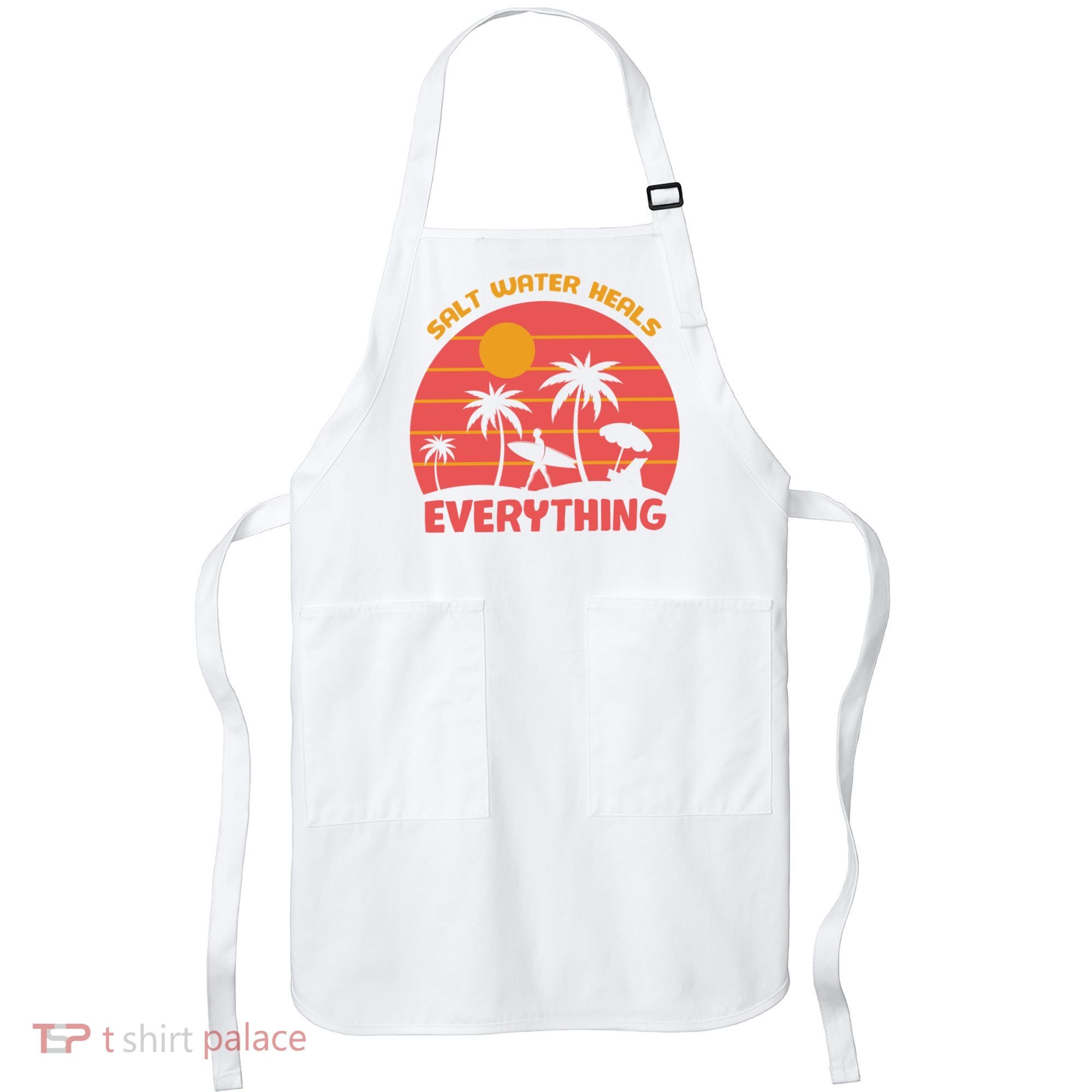 Salt Water Heals Everything Tropical Apron