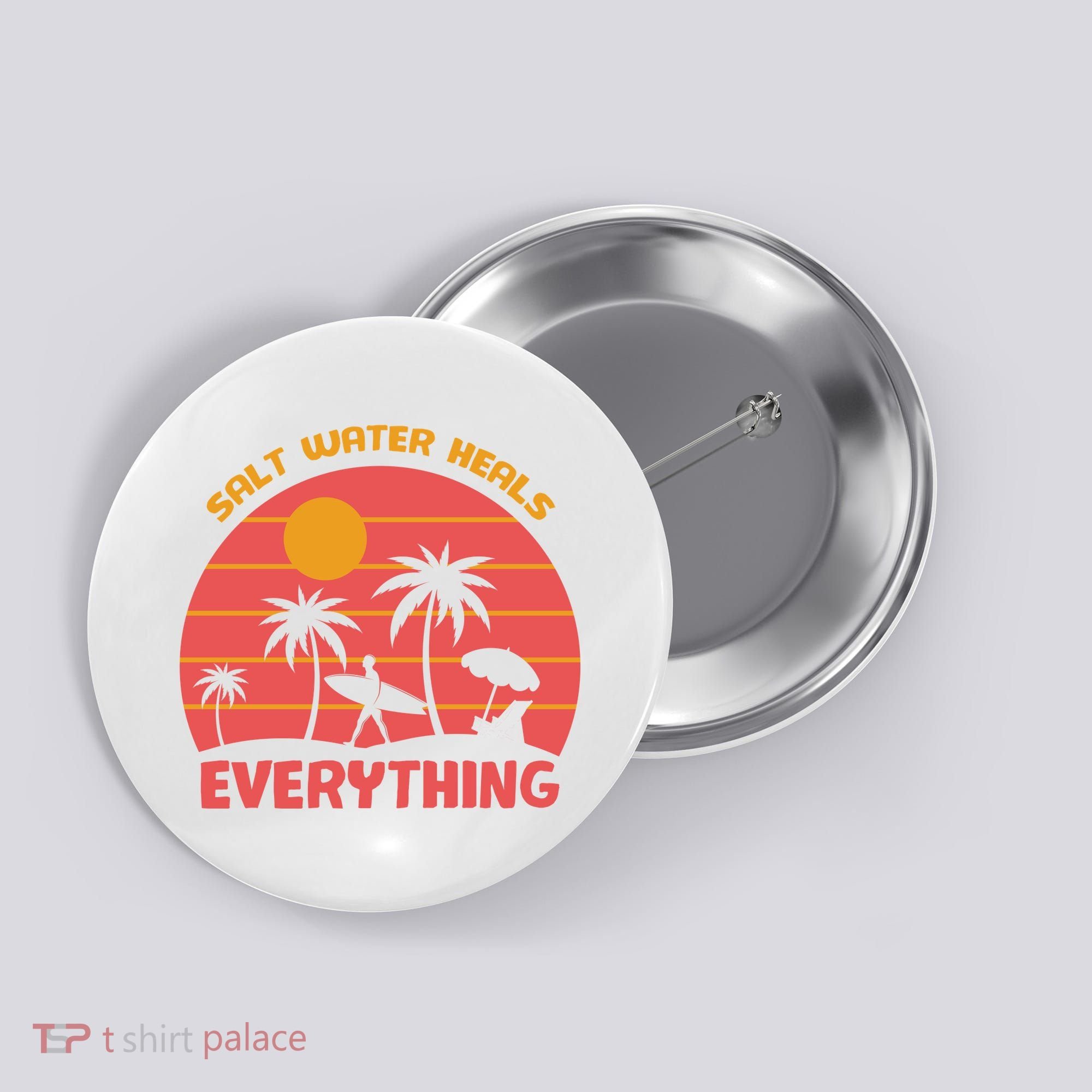 Salt Water Heals Everything Tropical Button