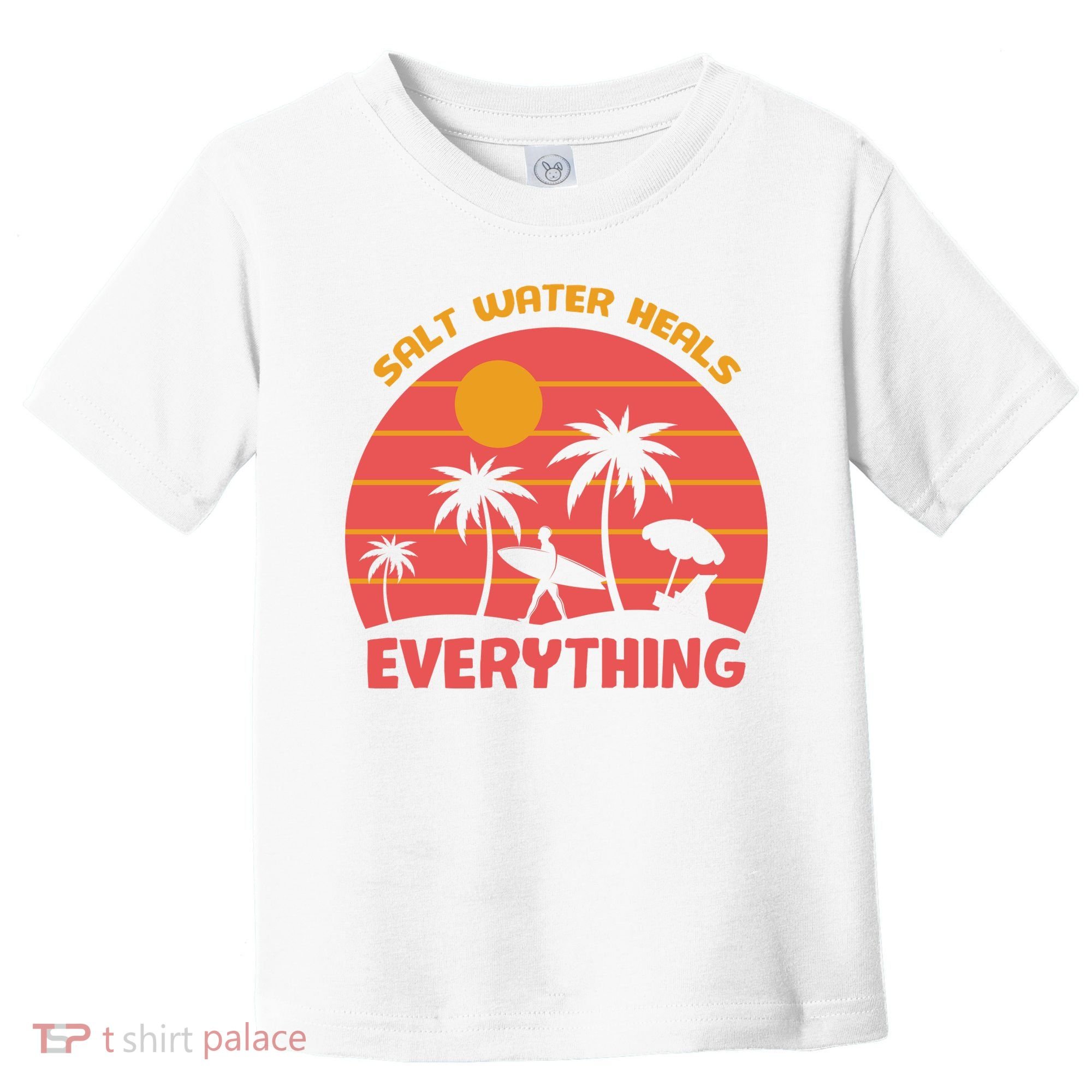 Salt Water Heals Everything Tropical Toddler T-Shirt