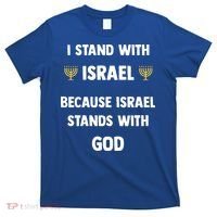 Stand With Israel Because Israel Stands With God Jesus T-Shirt thumb 0