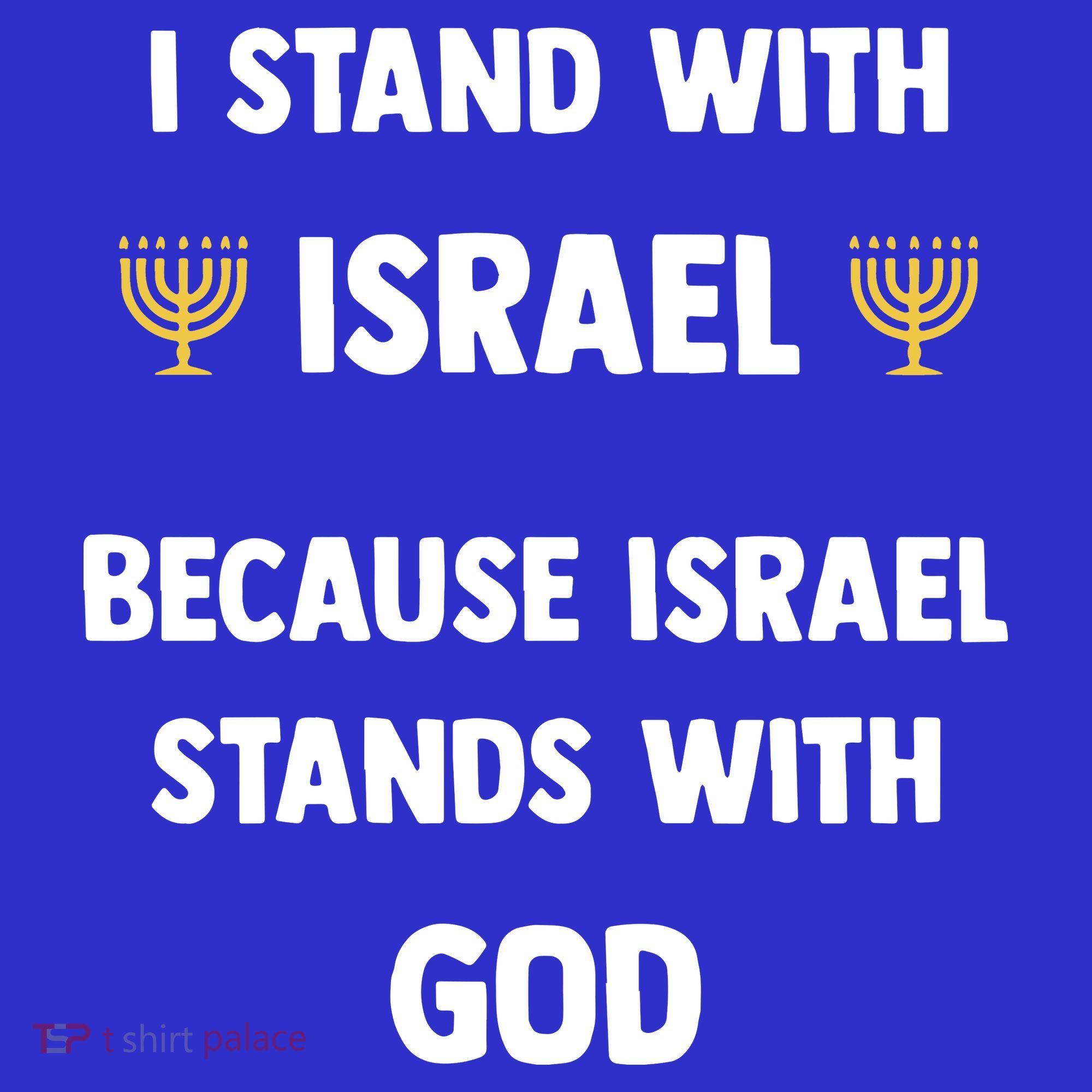 Stand With Israel Because Israel Stands With God Jesus T-Shirt