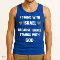 Stand With Israel Because Israel Stands With God Jesus Tank Top thumb 3