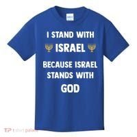 Stand With Israel Because Israel Stands With God Jesus Kids T-Shirt thumb 0