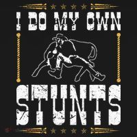 Steer Wrestling I Do My Own Stunts Rodeo Bulldogging T-Shirt thumb 7