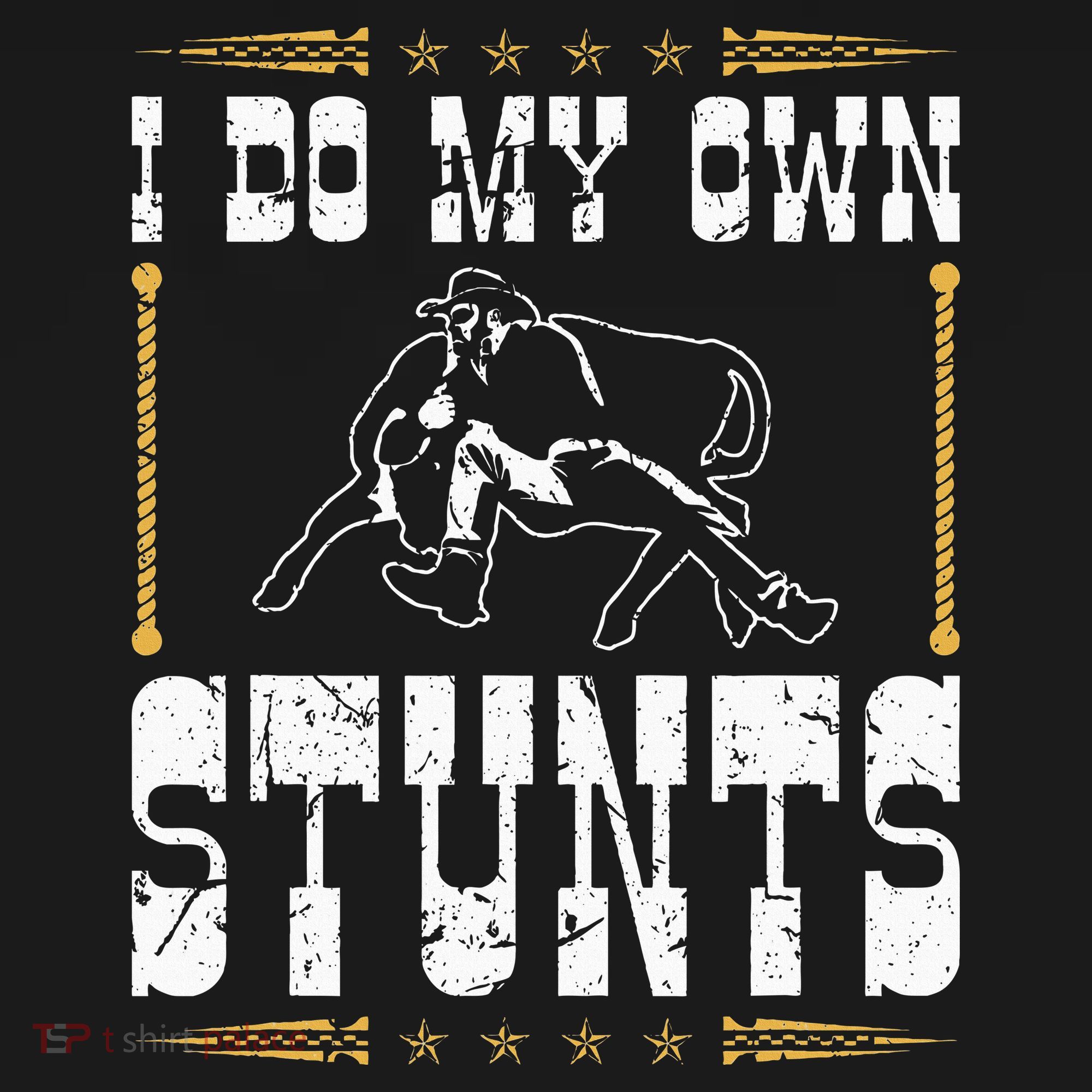 Steer Wrestling I Do My Own Stunts Rodeo Bulldogging Women's Tank Top