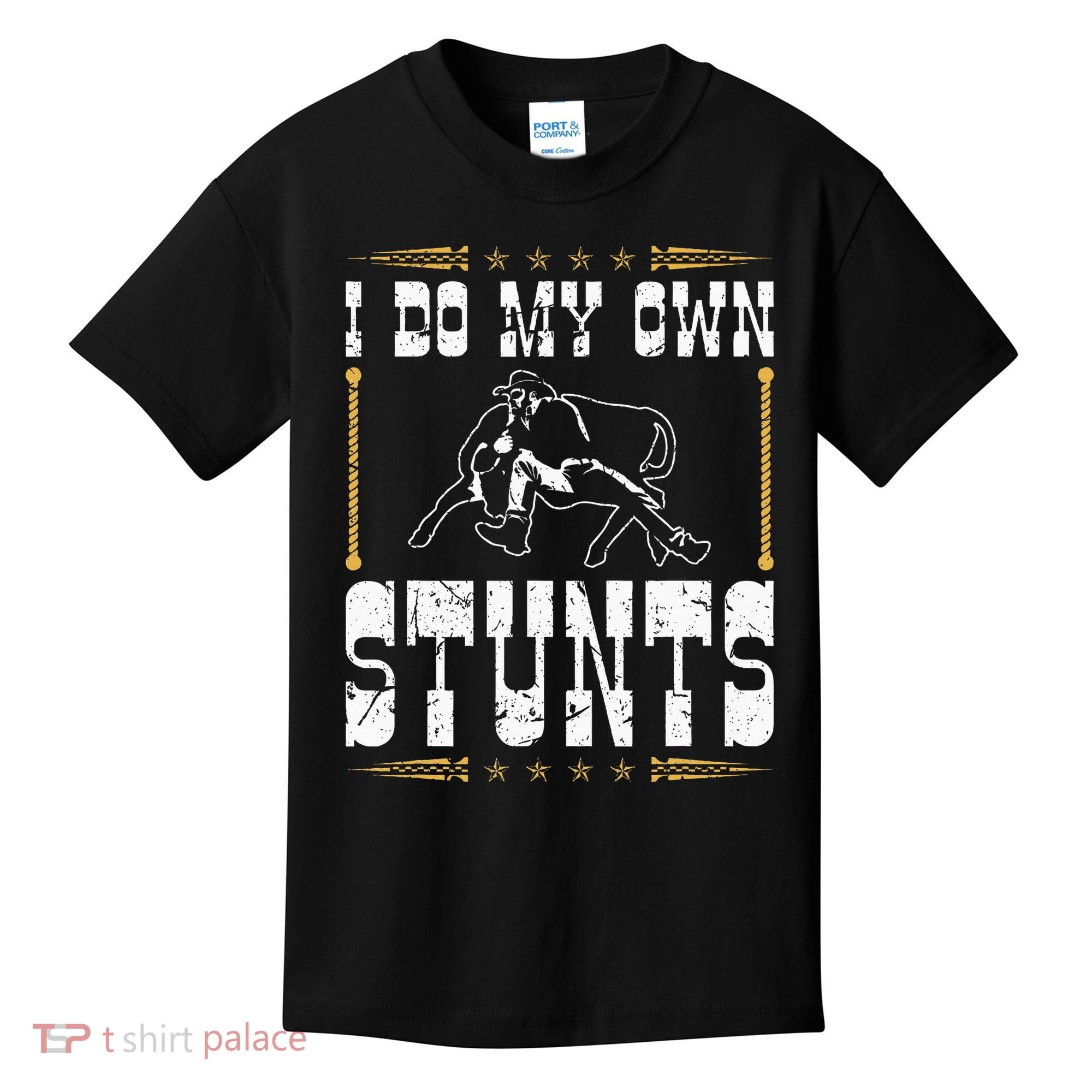 Steer Wrestling I Do My Own Stunts Rodeo Bulldogging Kids T-Shirt