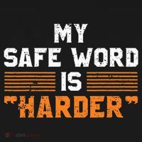 Safe Word Is Harder Naughty Dirty Adult Humor Sub Dom Women's Tank Top thumb 5