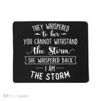 She Whispered I Am The Storm Motivational Quote Inspiration Mousepad thumb 0
