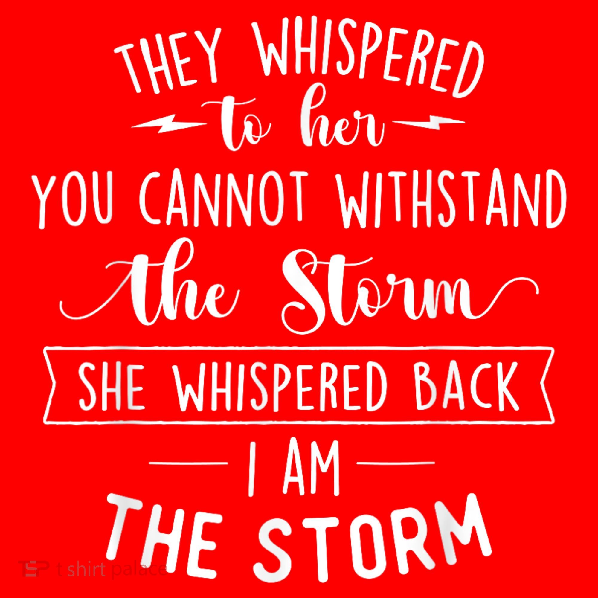 She Whispered I Am The Storm Motivational Quote Inspiration Santa Hat