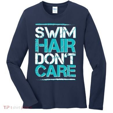 Swim Hair Don't Care Women's Long Sleeve Shirt
