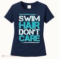 Swim Hair Don't Care Women's T-Shirt thumb 0