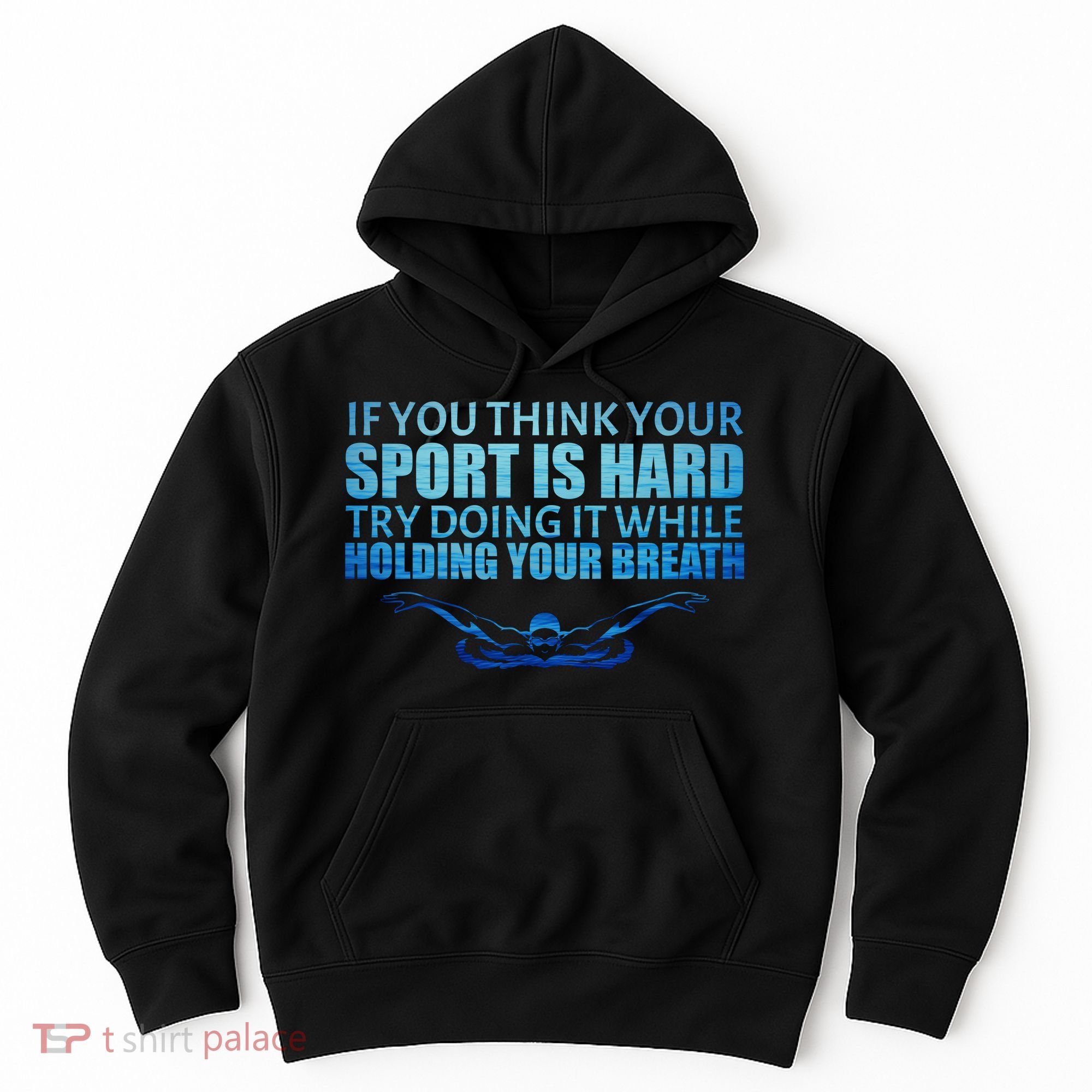 Swimming Is Hard Hoodie