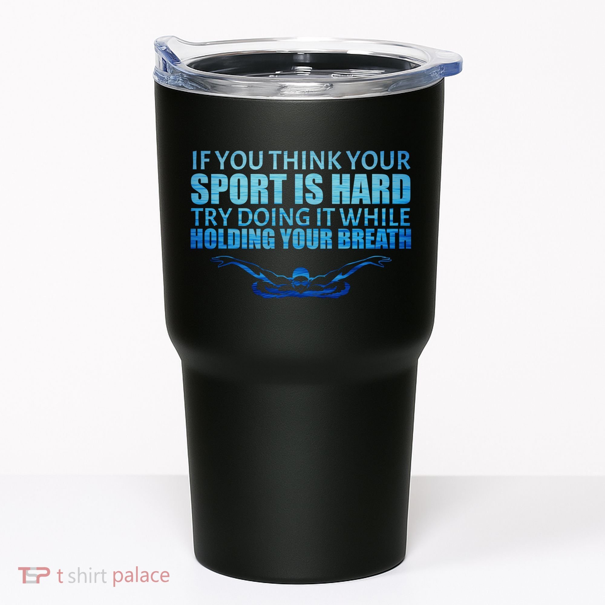 Swimming Is Hard Tumbler