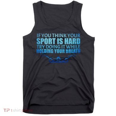 Swimming Is Hard Tank Top