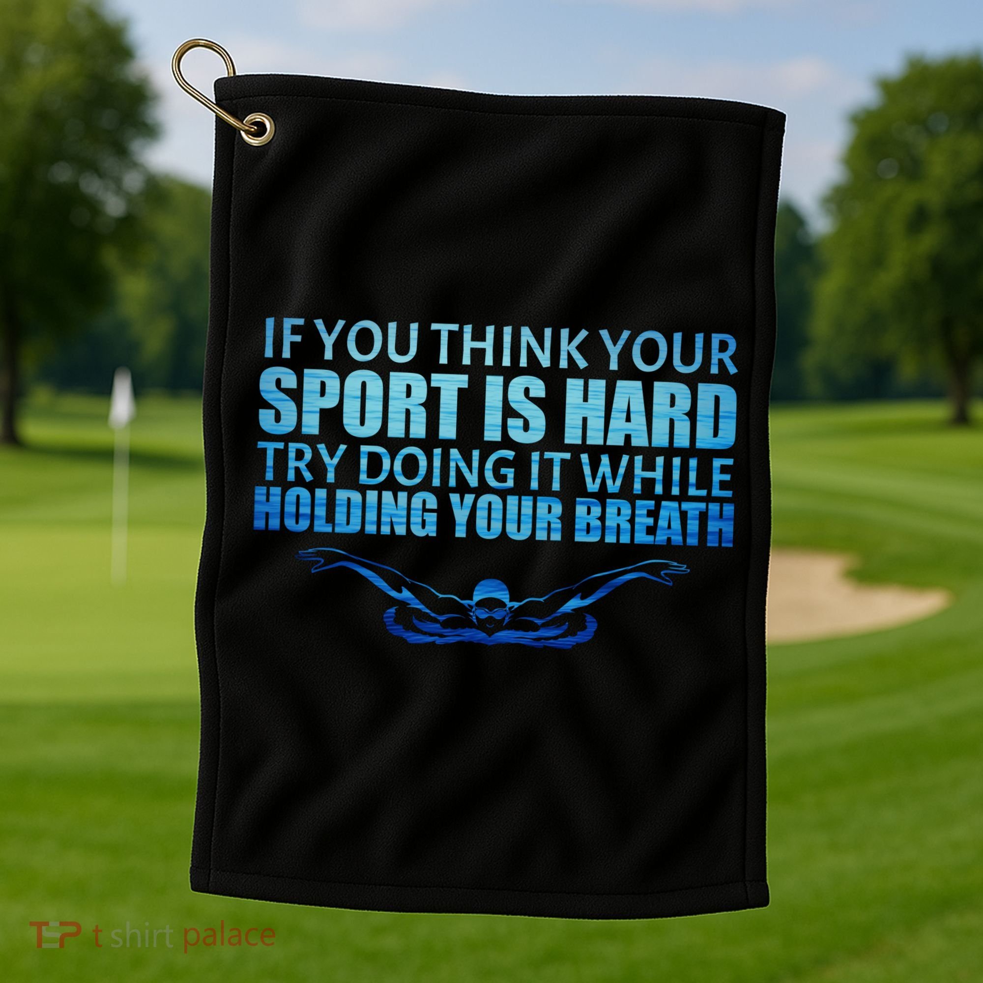 Swimming Is Hard Golf Towel