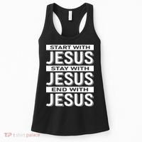 Start With Jesus Stay With End With Women's Tank Top thumb 0