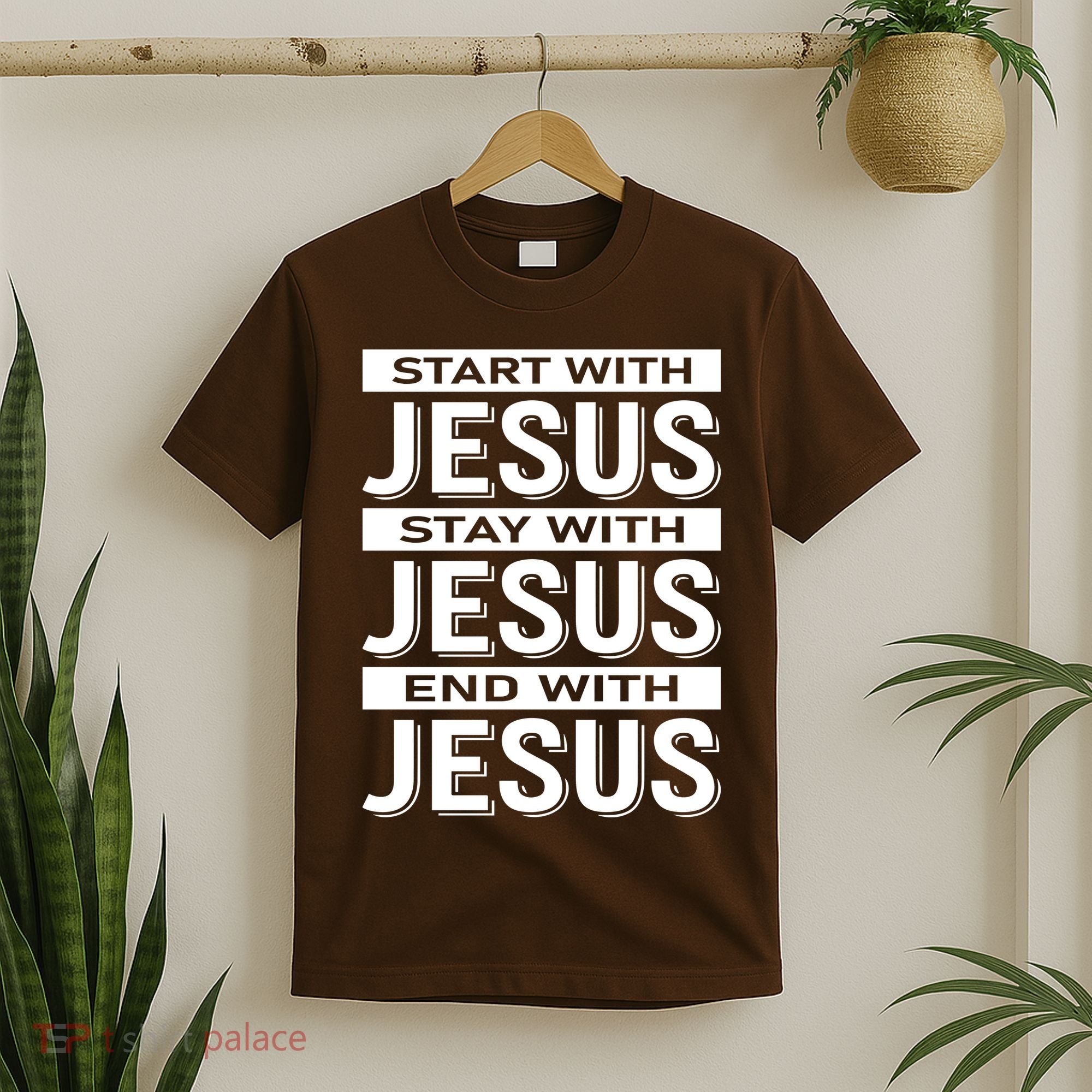 Start With Jesus Stay With End With T-Shirt