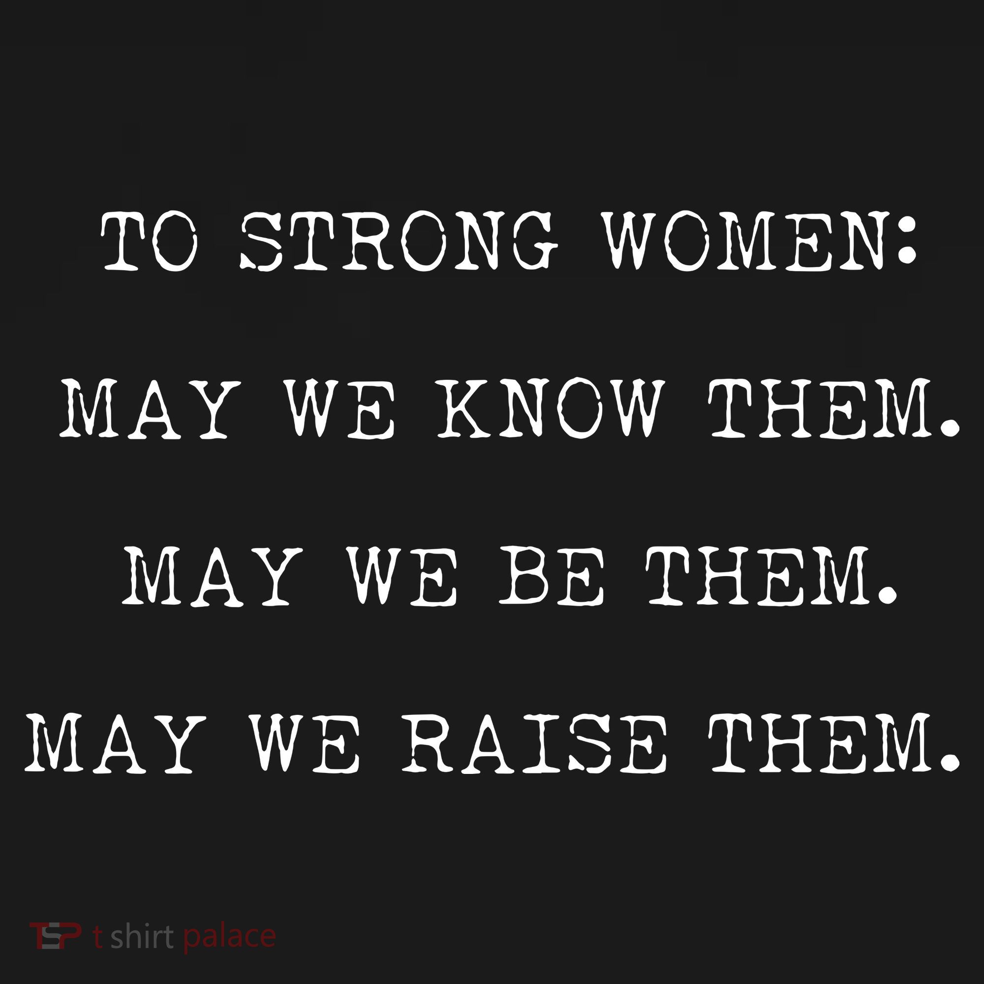 Strong Women Know Them Be Them Raise Them Women's Tank Top