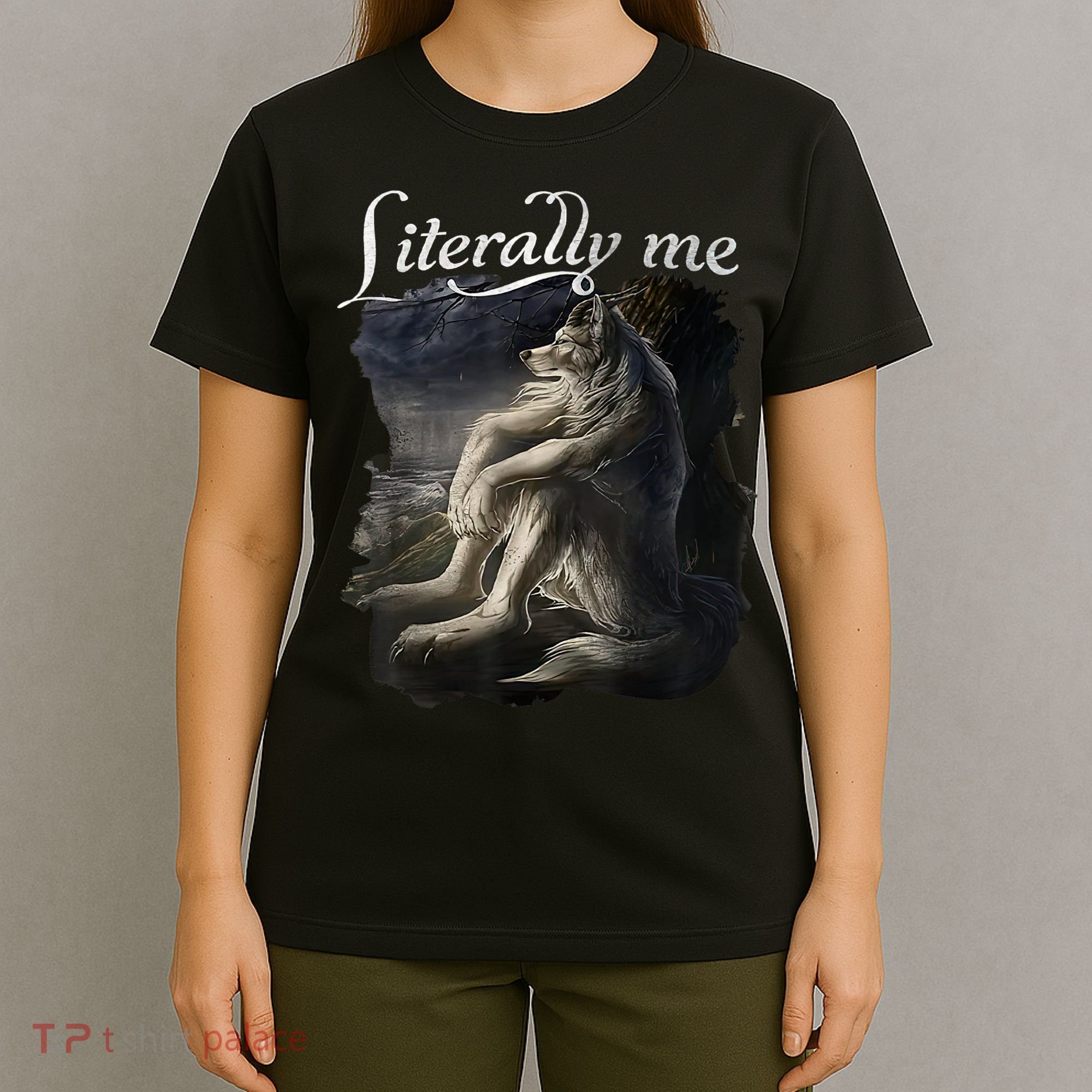 Sitting Wolf Literally Me Funny Meme T-Shirt