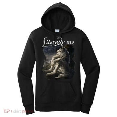 Sitting Wolf Literally Me Funny Meme Women's Hoodie