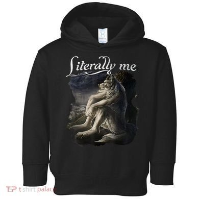 Sitting Wolf Literally Me Funny Meme Toddler Hoodie