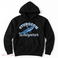 Sturgeon Whisperer Lake Life T Funny Fishing Gift Hoodie thumb 0