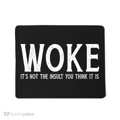 Stay Woke Liberal Mousepad