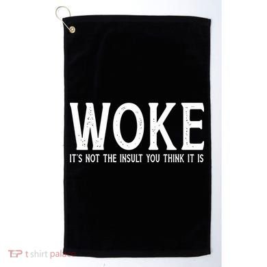 Stay Woke Liberal Golf Towel