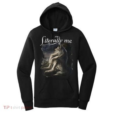 Sitting Wolf Literally Me Wolf Funny Dank Meme Women's Hoodie